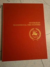Pittsburgh PA Professional Fire Fighters 1970 Yearbook Department History Book