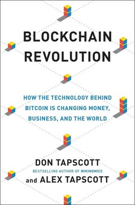 Blockchain Revolution: How the Technology Behind Bitcoin Is Changing Money, ...