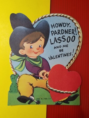 VINTAGE 1940-50's VALENTINE CARD - COWBOY - HOWDY PARDNER LASSOO and be MINE