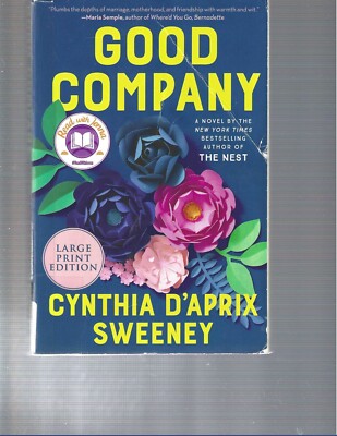 CYNTHIA D'APRIX SWEENEY - GOOD COMPANY - LARGE PRINT - LP394