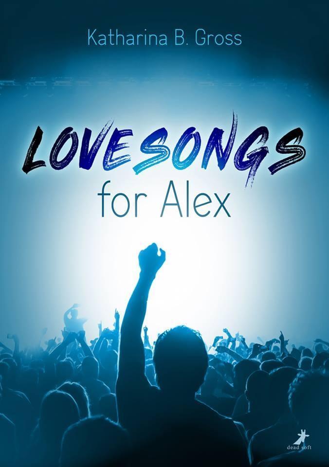Thumbnail - Lovesongs For Alex, Katharina B. Gross