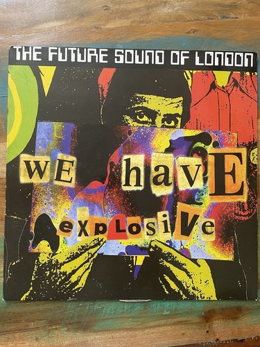 The Future Sound Of London - We Have Explosive 12" VINYL
