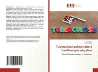 Tuberculose Pulmonaire à Bacilloscopie NéGative Abir Hedhli