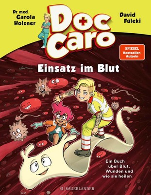 Doc Caro - Einsatz im Blut | Carola Holzner | Buch | 48 S. | Deutsch | 2024