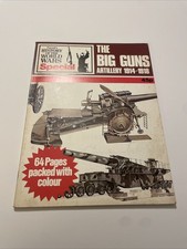 The Big Guns Artillery 1914-1918 (Purnell's History of the World Wars Special)