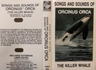 Orcinus Orca - Songs And Sounds Of Orcinus Orca (The Killer Whale) (Cassette) (V