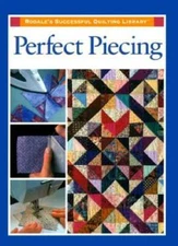 Perfect Piecing (Rodale's Successful Quilting Library) - Hardcover - GOOD