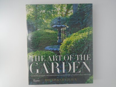 Art of the Garden Relias Chateaux New still sealed