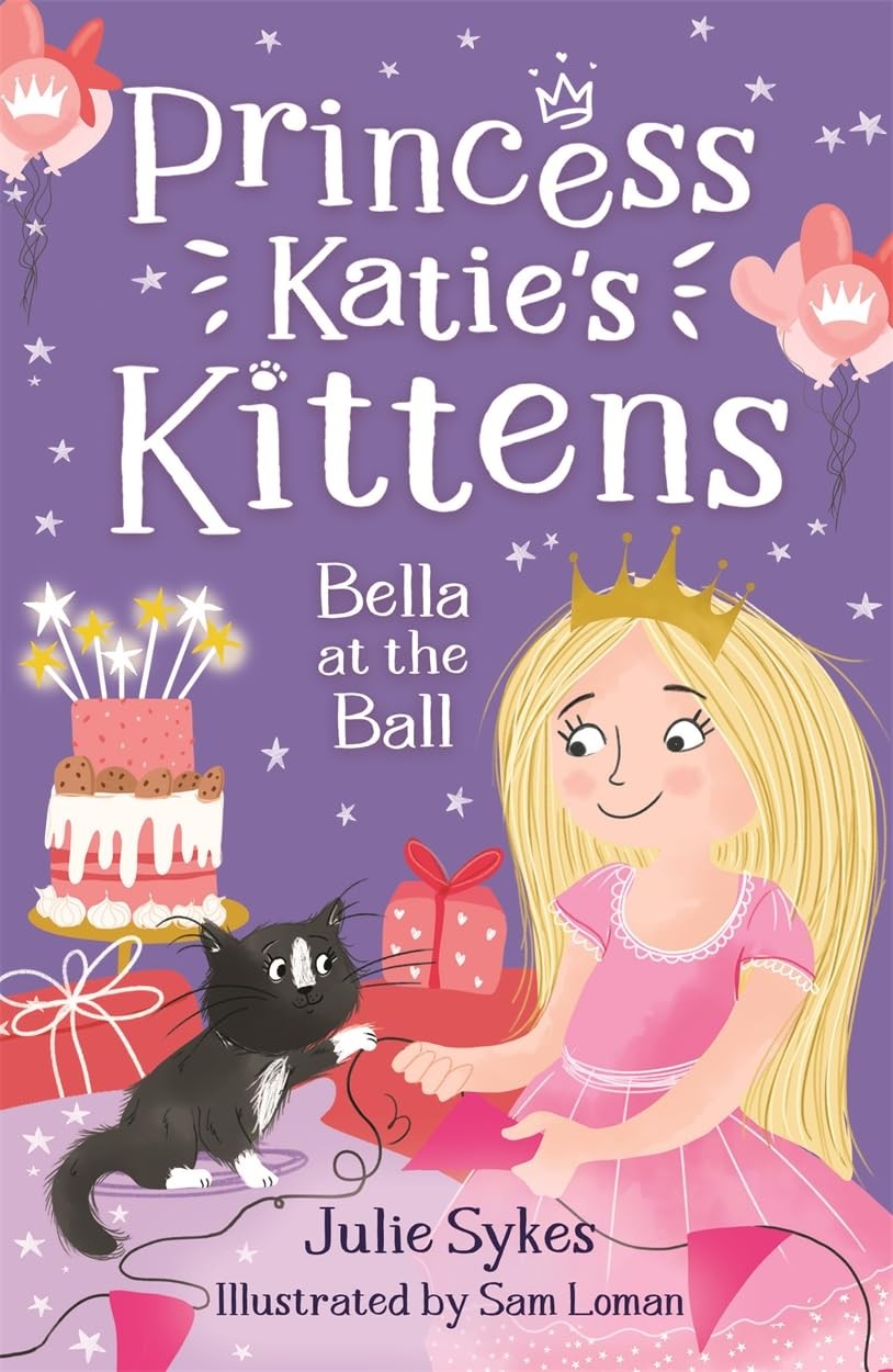 Bella at the Ball (Princess Katie's Kittens 2) by Julie Sykes (Paperback Book) - Image 2