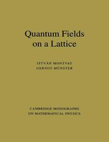 Quantum Fields On A Lattice Istvan Montvay (U. A.) Taschenbuch Englisch 2003