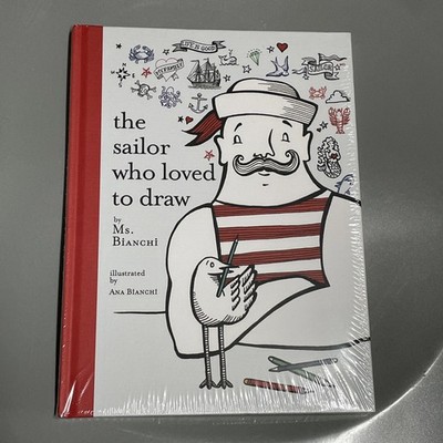 The Sailor Who Loved to Draw by Bianchi (English) Hardcover Book