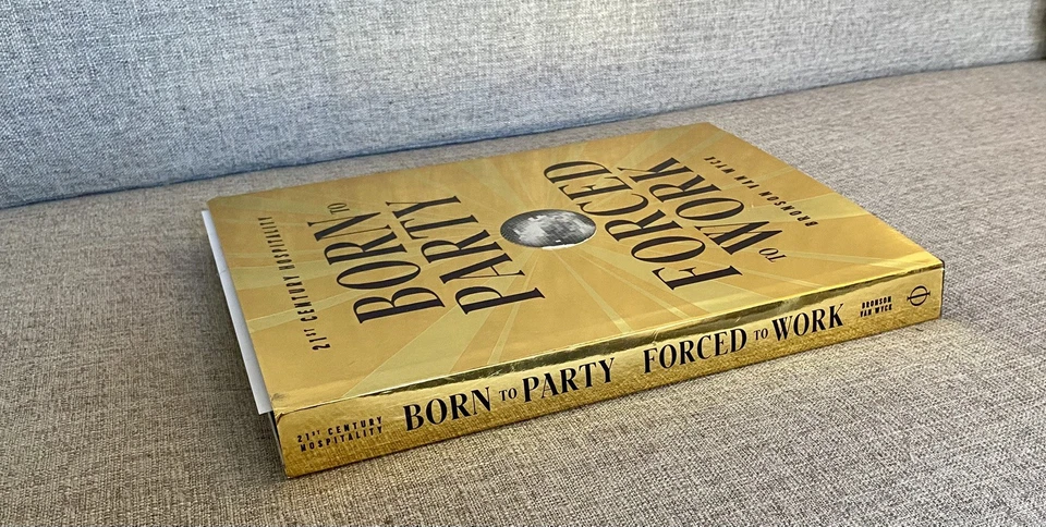 21st Century Hospitality Born to Party Forced to Work by Bronson Van Wyck (2019) - Image 3 of 4