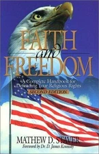 Faith & Freedom: A Complete Handbook for Def- paperback, Staver, 0966207904, new