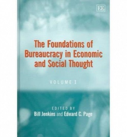 The Foundations of Bureaucracy in Economic and Social Thought Jenkins Page