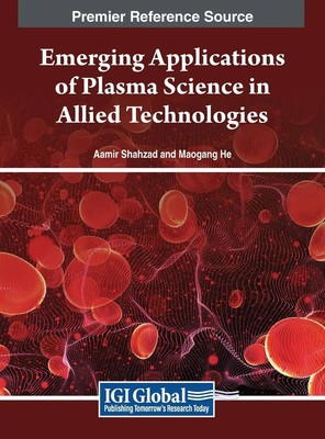 Emerging Applications of Plasma Science in Allied Technologies | Shahzad (u. a.)
