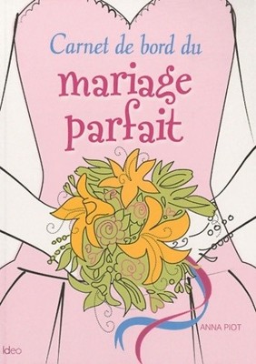 Perfekte Hochzeit Logbuch - Anna Piot - V518469