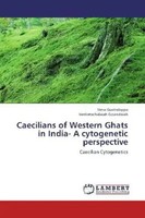 Venu Govindappa (U. A.) | Caecilians Of Western Ghats In India- A Cytogenetic...