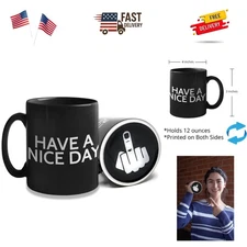 Funny Coffee Mug for Men and Women - Have A Nice Day Mug Middle Finger Bottom...