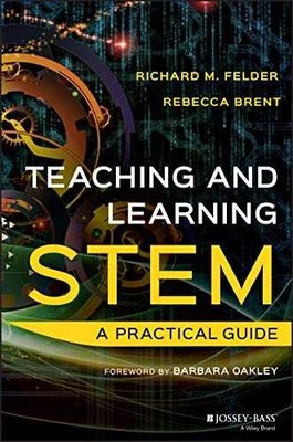 Teaching and Learning Stem: A - Hardcover, by Felder Richard M.; - Very Good b