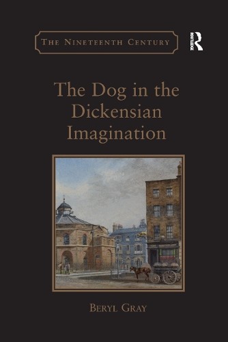 The Dog in the Dickensian Imagination by Beryl Gray - 9780367880187