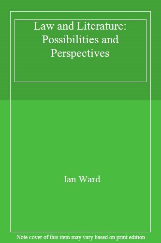Law and Literature: Possibilities and Perspectives-Ian Ward, 052