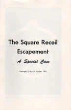 The Square Recoil Escapement: A Special Case by Guy Aydlett, New Booklet