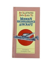 An Illustrated Data Guide to Modern Reconnaissance Aircraft Reference Book