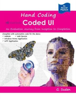 Hand Coding Coded Ui: An Evaluation Journey From Inception To Completion