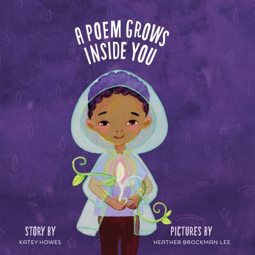 Poem Grows Inside You by Katey Howes (2022, Hardcover)
