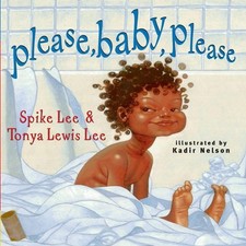Please, Baby, Please (Classic Board Books) - board book Lee, Spike|Lee, Tony...