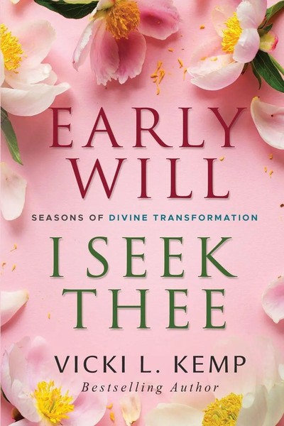 Vicki L. Kemp | Early Will I Seek Thee | Taschenbuch | Englisch (2026)-image