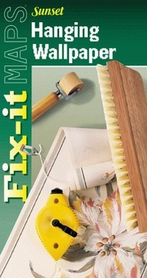 HANGING WALLPAPER (FIX-IT MAPS) By Sunset Books *Excellent Condition*