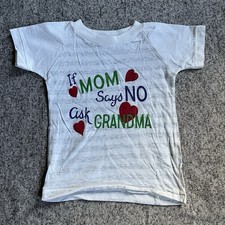 Vintage If Mom Says No Ask Grandma T-Shirt Size 4T Made In USA