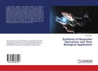 Synthesis Of Ibuprofen Derivatives And Their Biological Application Amna Kamal