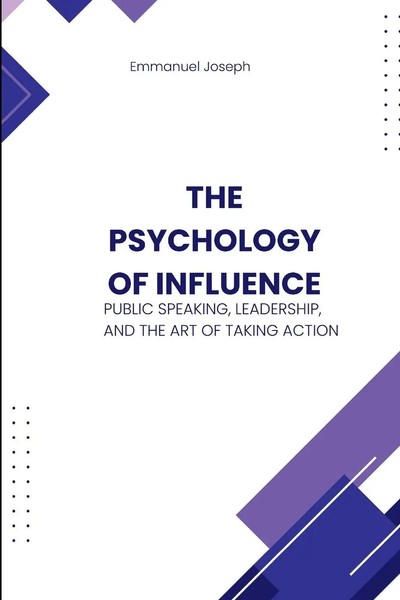 The Psychology Of Influence, Public Speaking, Leadership, And The Art Of...-image
