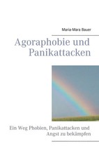 Agoraphobie und Panikattacken Maria-Mara Bauer Taschenbuch 52 S. Deutsch 2014