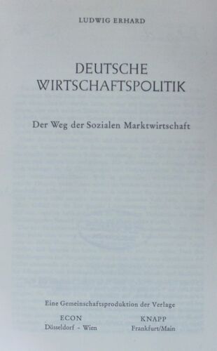 Deutsche Wirtschaftspolitik. Der Weg der sozialen Marktwirtschaft. Erhard, Ludwi - Bild 1 von 1