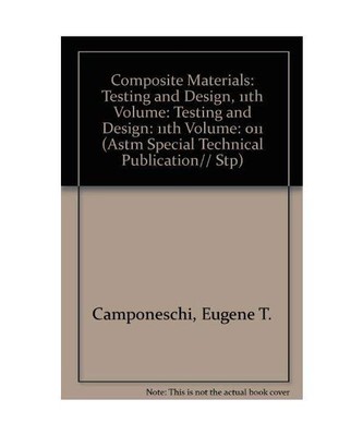 Composite Materials: Testing and Design: Testing and Design: 11th Volume (Astm S