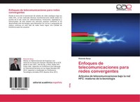 Rolando Barja | Enfoques De Telecomunicaciones Para Redes Convergentes | Buch