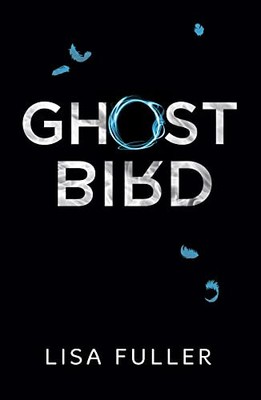 Ghost Bird von Lisa Fuller 9781910646809 NEU kostenlose Lieferung innerhalb Großbritanniens