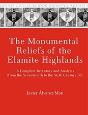 The Monumental Reliefs of the Elami..., Alvarez-Mon, Ja