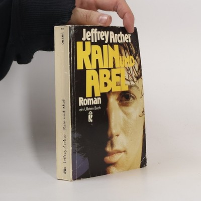 Kain und Abel  |  Jeffrey Archer