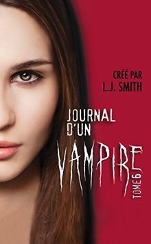 Journal dun vampire, Tome 6 von Smith, L.J. | Buch | Zustand gut