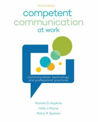 Competent Communication at Work: Communication, Technology and Professional Pra