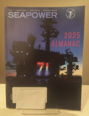 Sea Power Magazine - Navy League of the United States - January 2025 Almanac