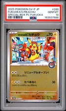 2025 POKEMON JAPANESE PROMO POKEMON CENTER FUKUOKA #289 FUKUOKA'S PIKACHU PSA 10