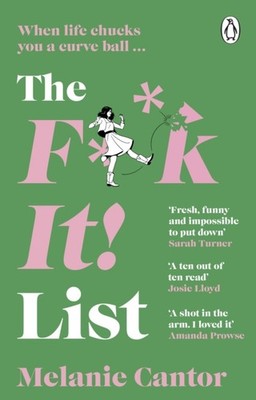 The F**k It! Liste von Melanie Cantor (Taschenbuch)