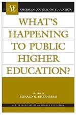 What's Happening to Public Higher Education? (ACE/Praeger Series on Higher Educ