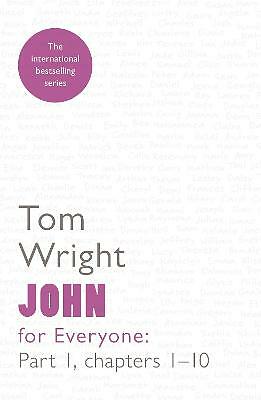 John for Everyone: Part 1: chapters 1-10 by Tom Wright (Paperback, 2014)