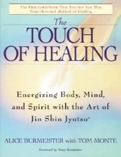 The Touch of Healing: Energizing the Body, Mind, and Spirit With Jin Shin - GOOD